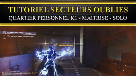 Destiny Fr Tutoriel Secteur Oubli Quartier Personnel K