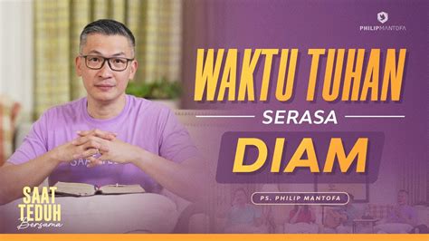 Saat Teduh Bersama Waktu Tuhan Serasa Diam Nov Official