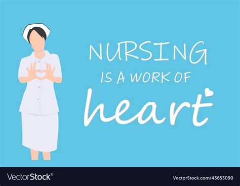 Nursing Is A Work Of Heart Motivational Quote Vector Image