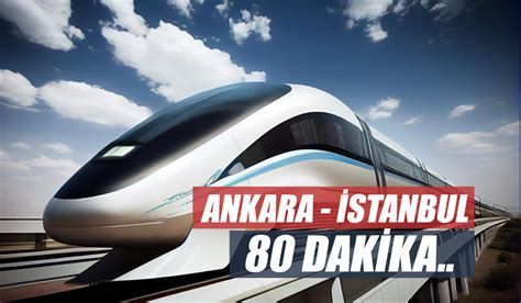 Ankara Stanbul Aras Dakikaya D Yor S Per H Zl Tren Hatt M Jdesi