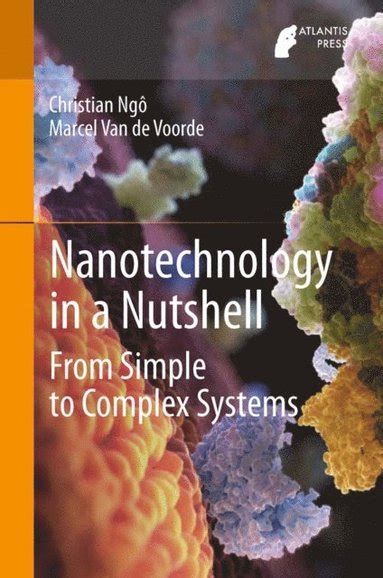 Nanotechnology In A Nutshell Ebok Christian Ngo Marcel Van De