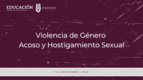 Violencia GÉnero Acoso Y Hostigamiento Sexual 2022 11 10 Youtube