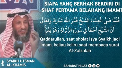 Siapa Yang Berhak Berdiri Di Shaf Pertama Belakang Imam Syaikh