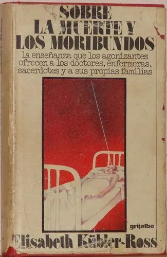 Sobre La Muerte Y Los Moribundos Elisabeth K Bler Ross Mercadolibre