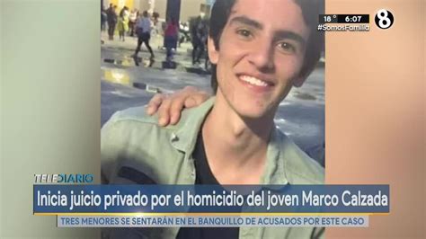 Inicia Juicio Privado Por El Homicidio De Marco Calzada Telediario