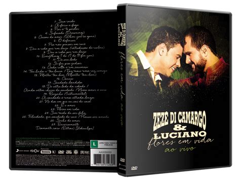 Garapa Downloads Zezé Di Camargo Luciano Flores Em Vida DVD R 2015