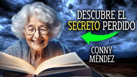 El Poderoso Secreto de Conny Méndez para Atraer Todo lo que Deseas