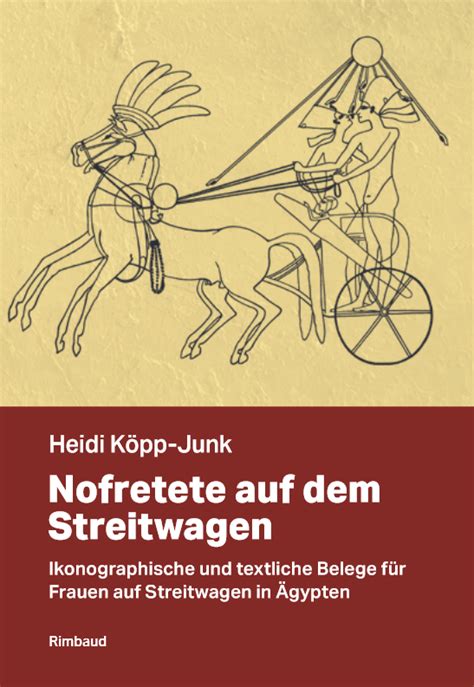 Nofretete Auf Dem Streitwagen Rimbaud Verlag