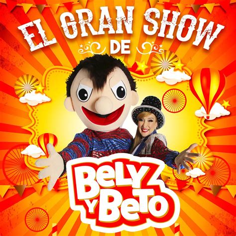 El Gran Show De Bely Y Beto Single By El Show De Bely Y Beto On