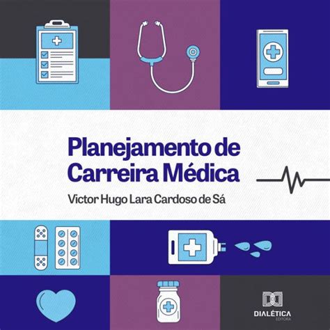 Planejamento de Carreira Médica by Victor Hugo Lara Cardoso de Sá