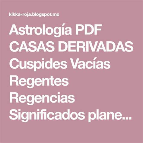 Astrolog A Pdf Casas Derivadas Cuspides Vac As Regentes Regencias