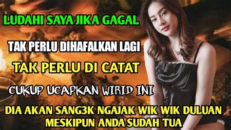 Ludahi Saya Jika Gagal Wirid Ampuh Tak Perlu Di Catat Di Hafal Dia