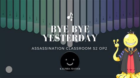 Bye Bye Yesterday Assassination Classroom Season 2 OP 2 Kalimba App