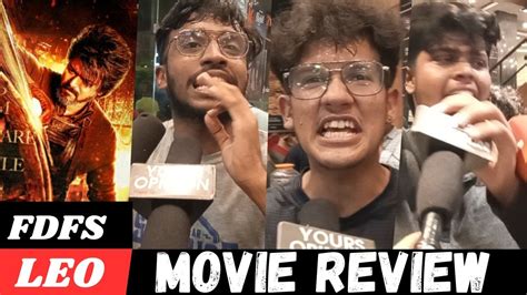 Leo Movie Review Fdfs Thalapathy Movie Review Fans Opinion Fdfs