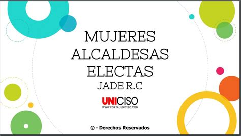 MUJERES ALCALDESAS ELECTAS Portal Uniciso