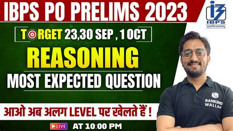 Ibps Po Reasoning Classes Ibps Po Reasoning Most Expected Questions Ibps Po 2023 By Sachin