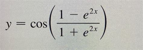 Solved Y Cos 1 E2x1−e2x