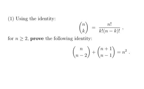 Solved 1 Using The Identity Nk K N−k N For N≥2