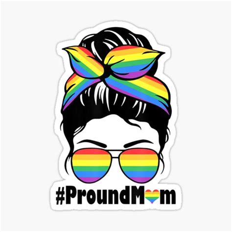 Proud Mom Messy Hair Bun Lgbtq Rainbow Flag Gay Pride Ally Sticker