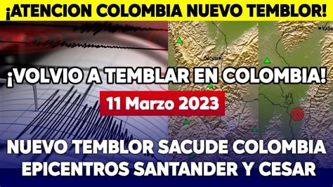 ¡volvió A Temblar En Colombia Dos Nuevos Sismos Sacuden El País Santander Y Cesar Los