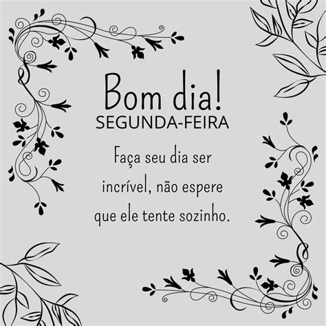 Sabedoria Reflexão Bom Dia Segunda Feira - 42 Imagens de Bom dia Segunda-feira com Reflexão e Motivação