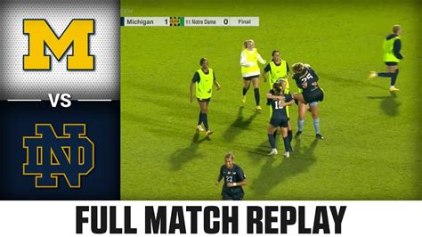 Michigan Vs Notre Dame Full Match Replay 2023 ACC Women S Soccer