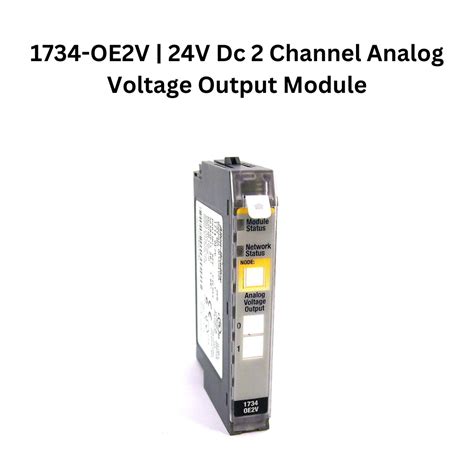 1734 OE2V Allen Bradley 24V Dc 2 Channel Analog Voltage Output Module