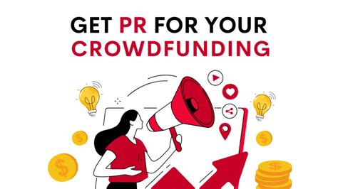 10 Steps To Get PR For Your Crowdfunding Campaign