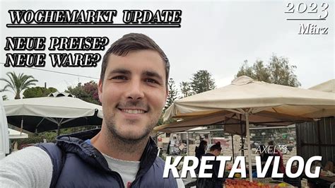 Wochenmarkt Update M Rz Kreta Griechenland Auswanderer Vlog