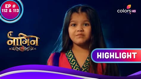 Naagin 6 नागिन 6 Episode 112 And 113 Meher Requests Prathna