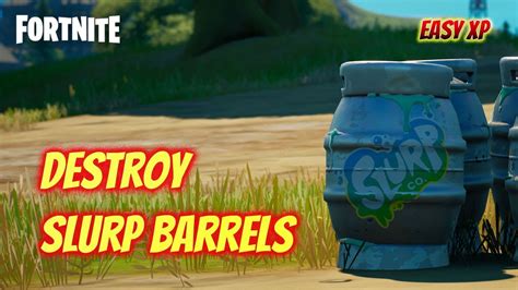 Destroy Slurp Containers Barrels Fortnite Chapter Season Youtube