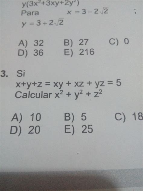 Si X Y Z Xy Xz Yz 5 Calcular X² Y² Z²ayuda Como Lo Solucionole Daré Más Puntos Al Q Lo Haga