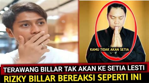 Bikin Heboh Rizky Billar Tak Akan Setia Ke Lesti Di Suatu Hari