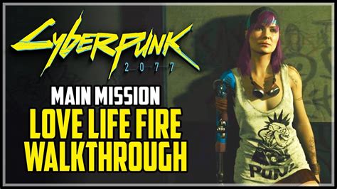 Cyberpunk 2077 Love Like Fire Mission YouTube