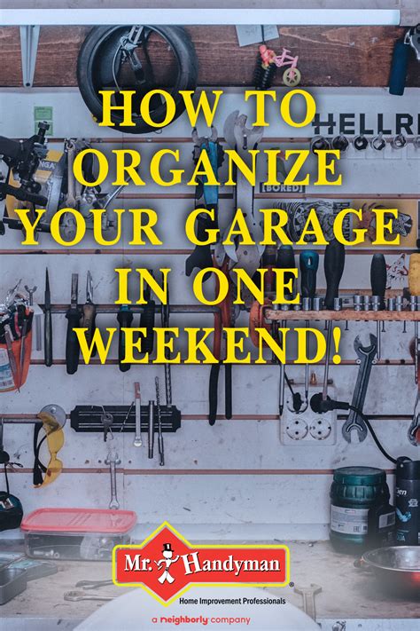 How To Organize Your Garage In One Weekend