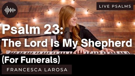 Psalm 23 The Lord Is My Shepherd Francesca Larosa Chords Chordify