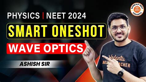 Wave Optics Class One Shot Neet Smart One Shot Neet