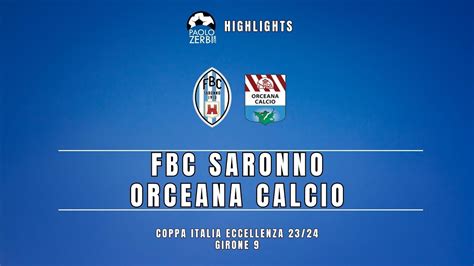 HIGHLIGHTS Coppa Italia Eccellenza FBC Saronno Orceana Calcio