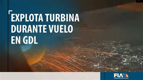 Turbina de un avión se incendia en pleno vuelo en Guadalajara YouTube