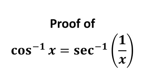 Cos 1 X Sec 1 1 X Arccos X Arcsec 1 X Youtube