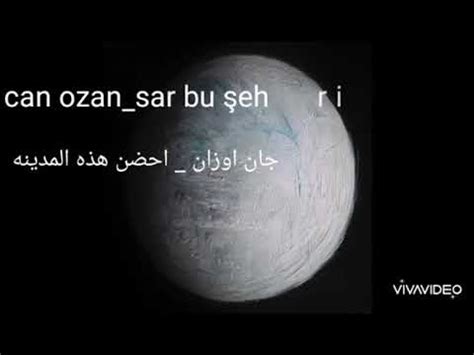 Sar bu şeheri can ozan مترجمه للعربيه احضن هذه المدينه şarkı sözleri