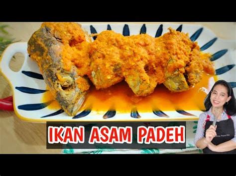 Resep Ikan Tongkol Asam Padeh Khas Minang Youtube