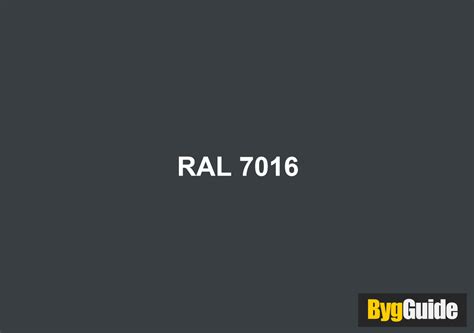 Ral 7016 Antrasit Grå Bygguide