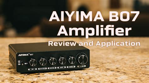 Aiyima B07 Review And Application With Passive Sub Build YouTube