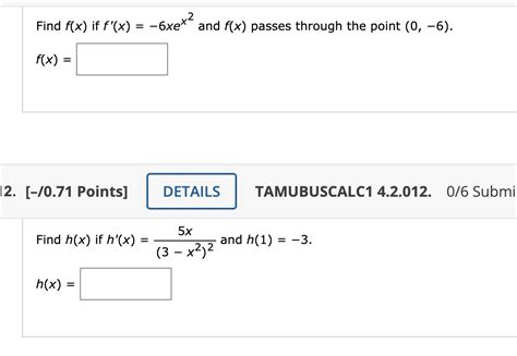 Solved Find Fx If F′x−6xex2 And Fx Passes Through The