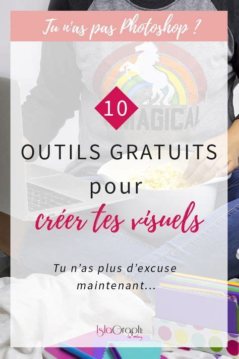 Indispensable 9 outils gratuits pour créer tes visuels Artofit