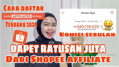 Cara Daftar Shopee Affiliate Terbaru Dapat Komisi Hingga Ratusan