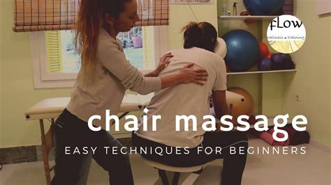 Chair Massage Easy Techniques For Beginners By Elefteria Mantzorou