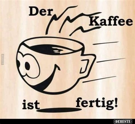 Klinik aufhören Niveau kaffee ist fertig lustig abholen Schnell Segnen