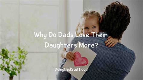 Why Do Dads Love Their Daughters More A Real Dad Explains Why